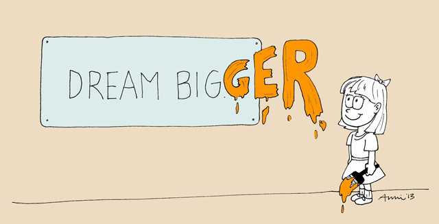 Dream Bigger - Annie Ludes